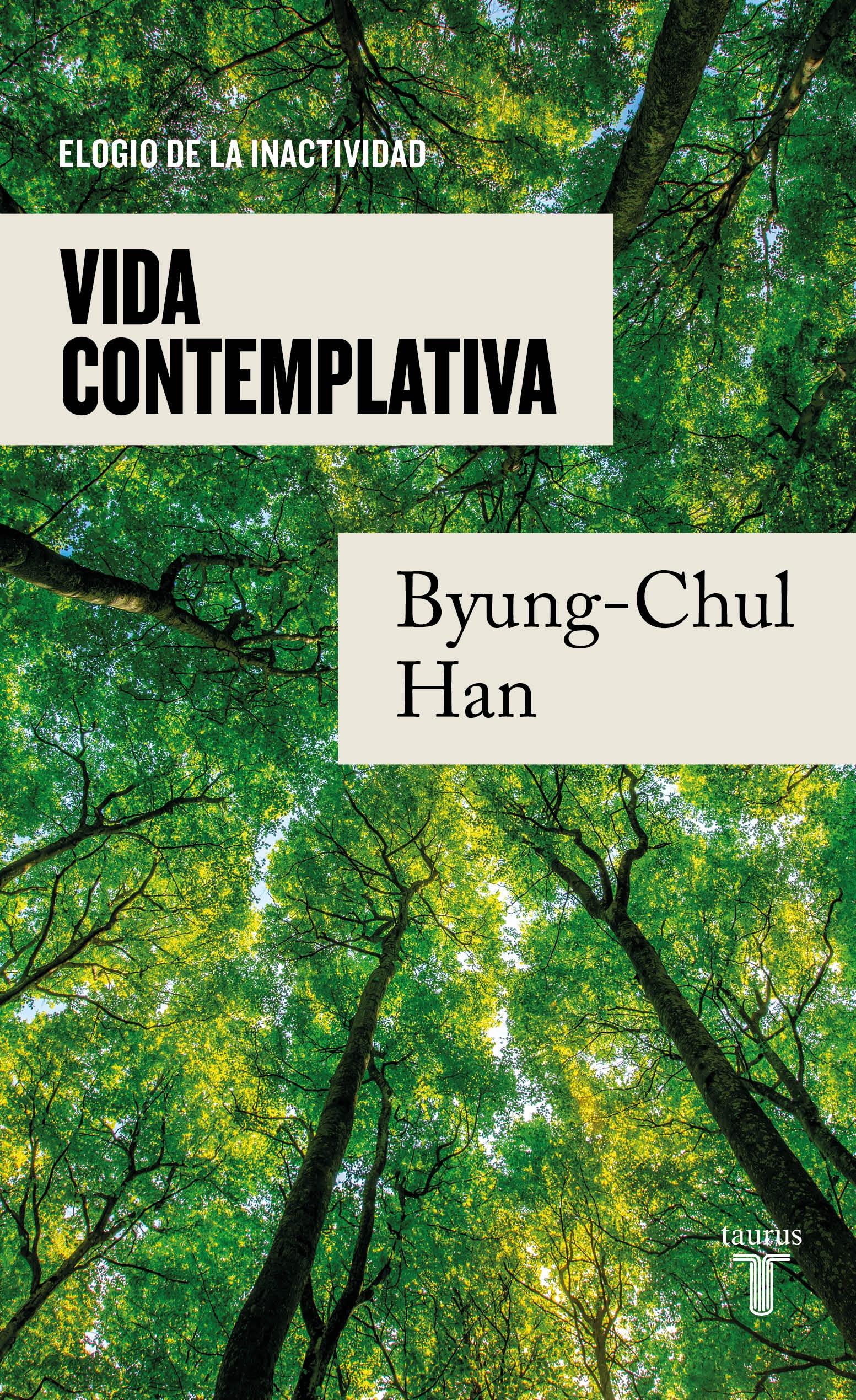 Vida Contemplativa "Elogio de la Inactividad"