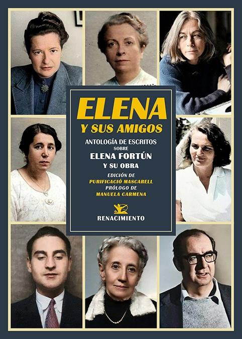Elena y sus Amigos "Antología de Escritos sobre Elena Fortún y su Obra". 