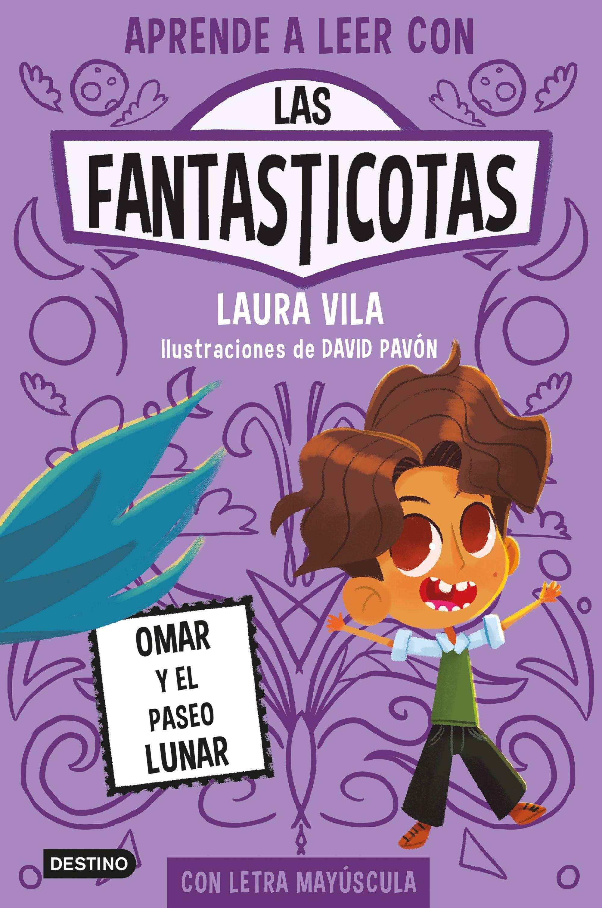 Las Fantasticotas 3 |  Omar y el Paseo Lunar "Aprende a Leer con Mayúsculas"