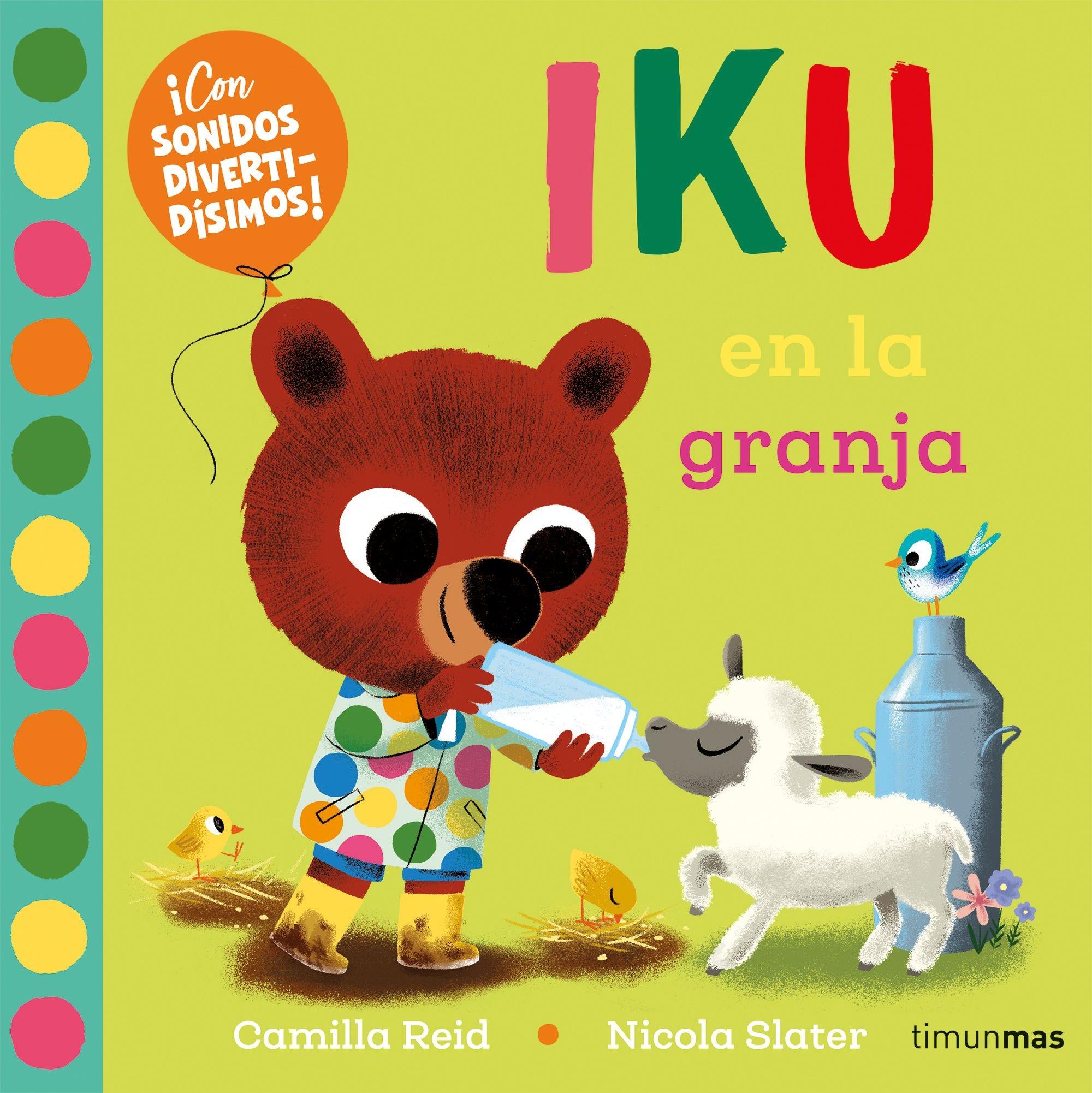 Iku en la Granja. Libro con Sonidos. 