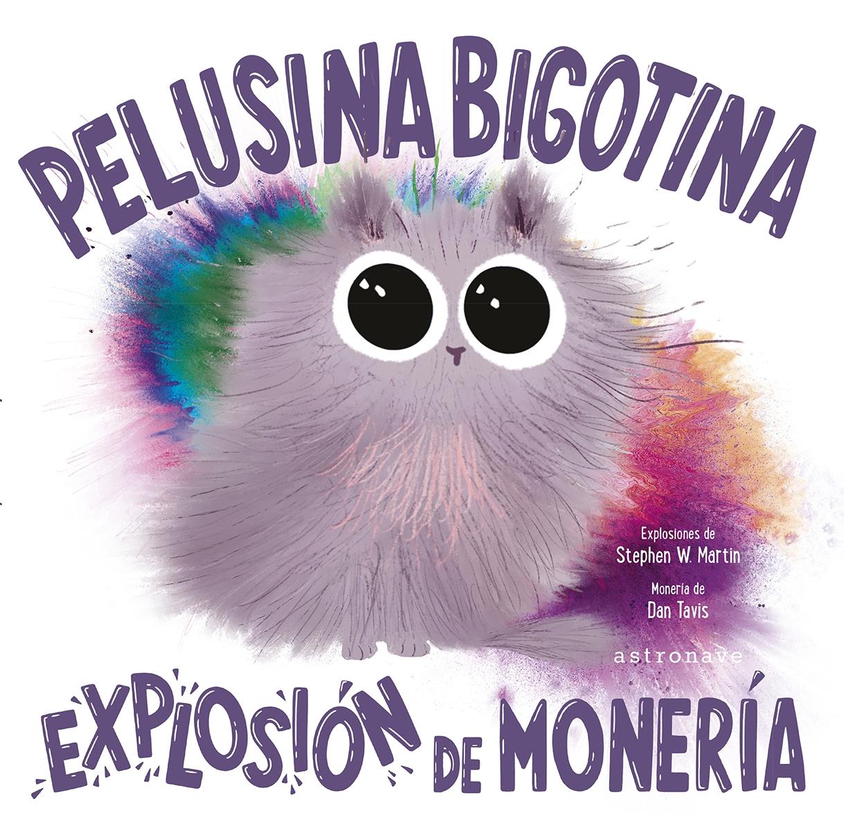 Pelusina Bigotina  "Explosión de Monería "