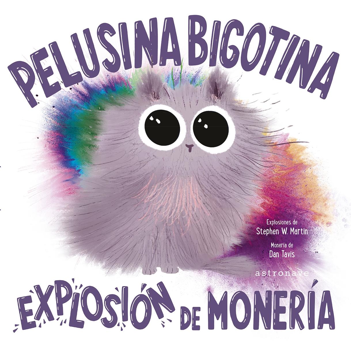 Pelusina Bigotina  "Explosión de Monería ". 