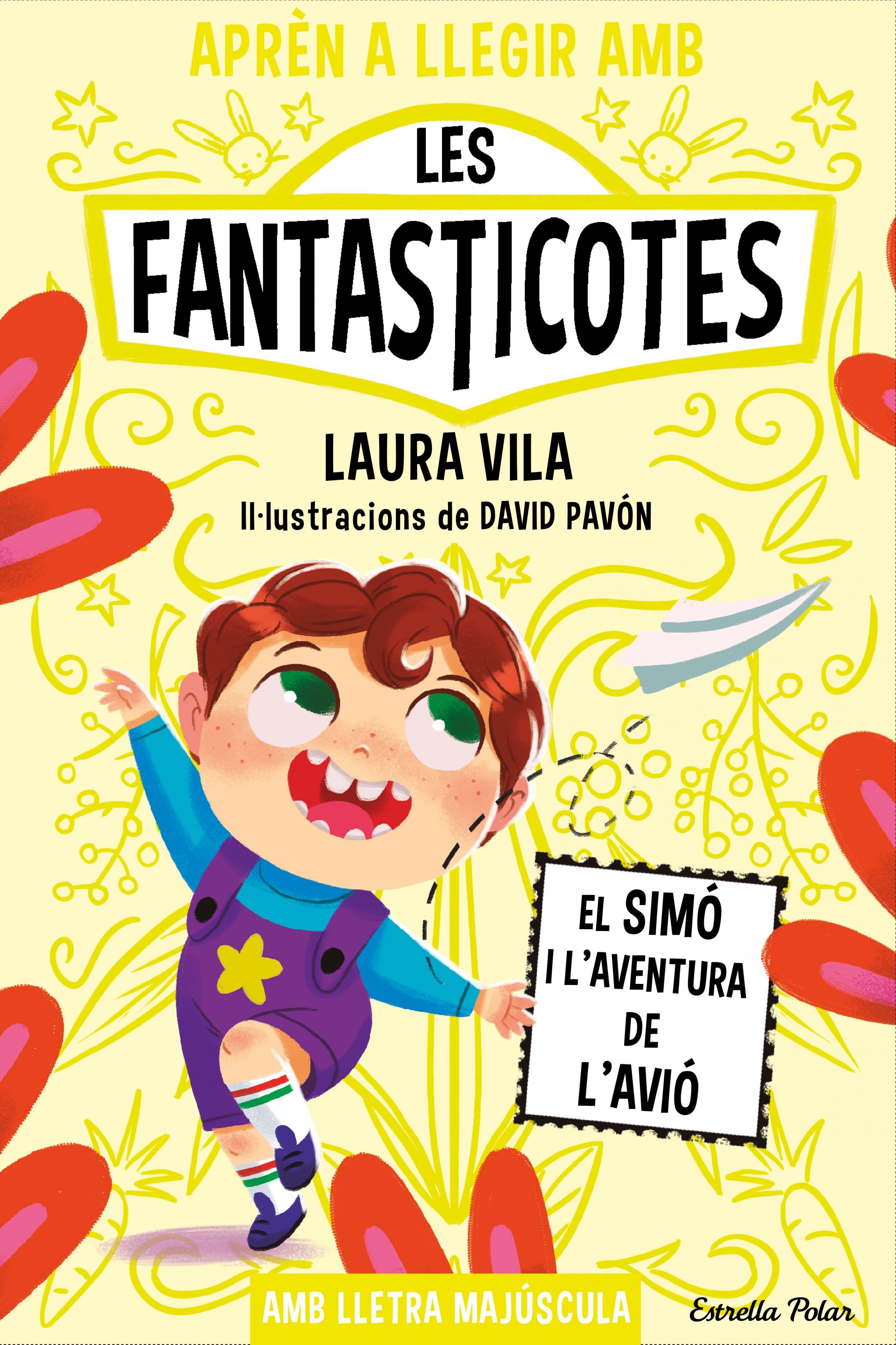 Aprèn a Llegir Amb les Fantasticotes 6. el Simó I L'Aventura de L'Avió "Catalán". 