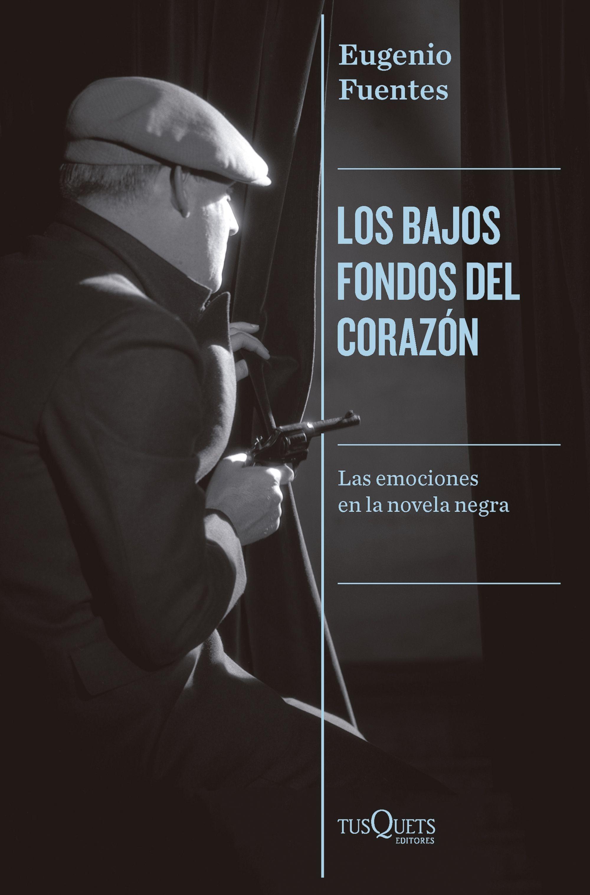 Los Bajos Fondos del Corazón "Las Emociones en la Novela Negra"