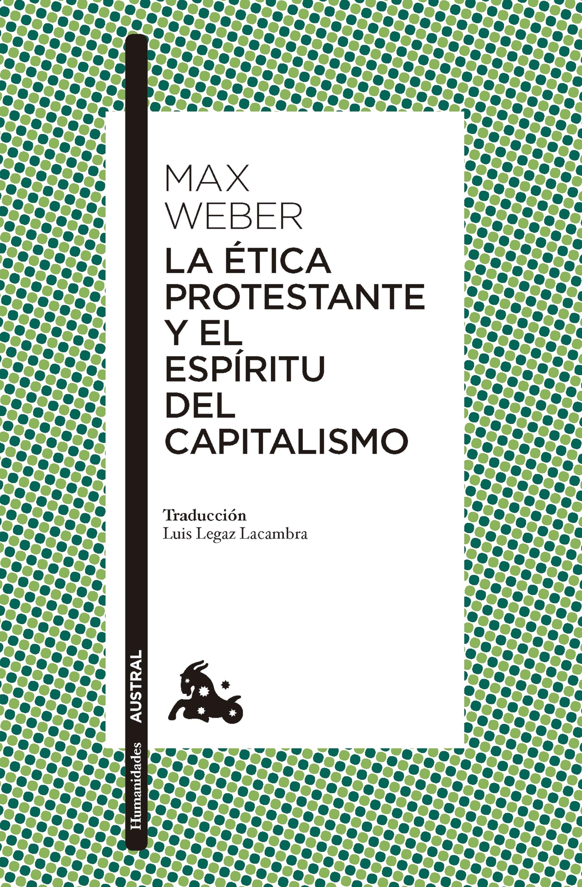 La Ética Protestante y el Espíritu del Capitalismo