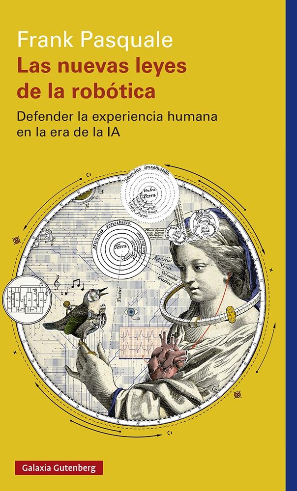 Las Nuevas Leyes de la Robótica "Defender la Experiencia Humana en la Era de la Ia". 