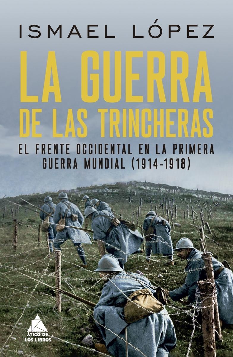 La Guerra de las Trincheras "El Frente Occidental en la Primera Guerra Mundial (1914-1918)"