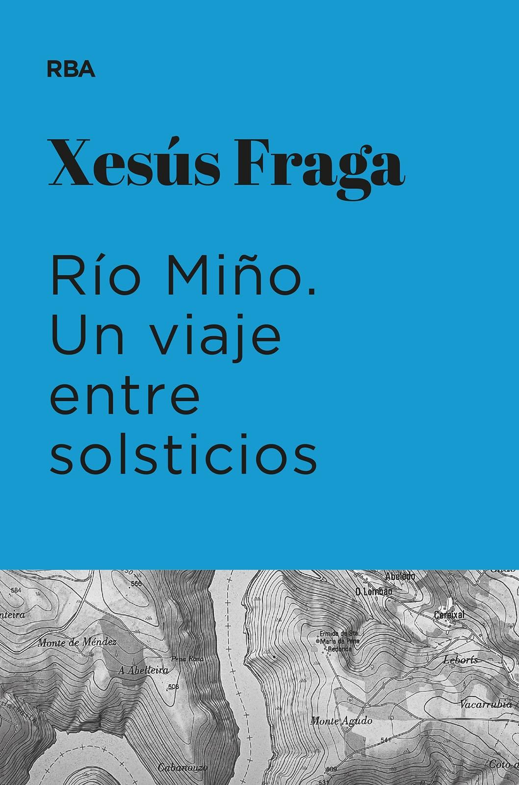 Río Miño. Un viaje entre solsticios (Premio Hotusa 2023). 