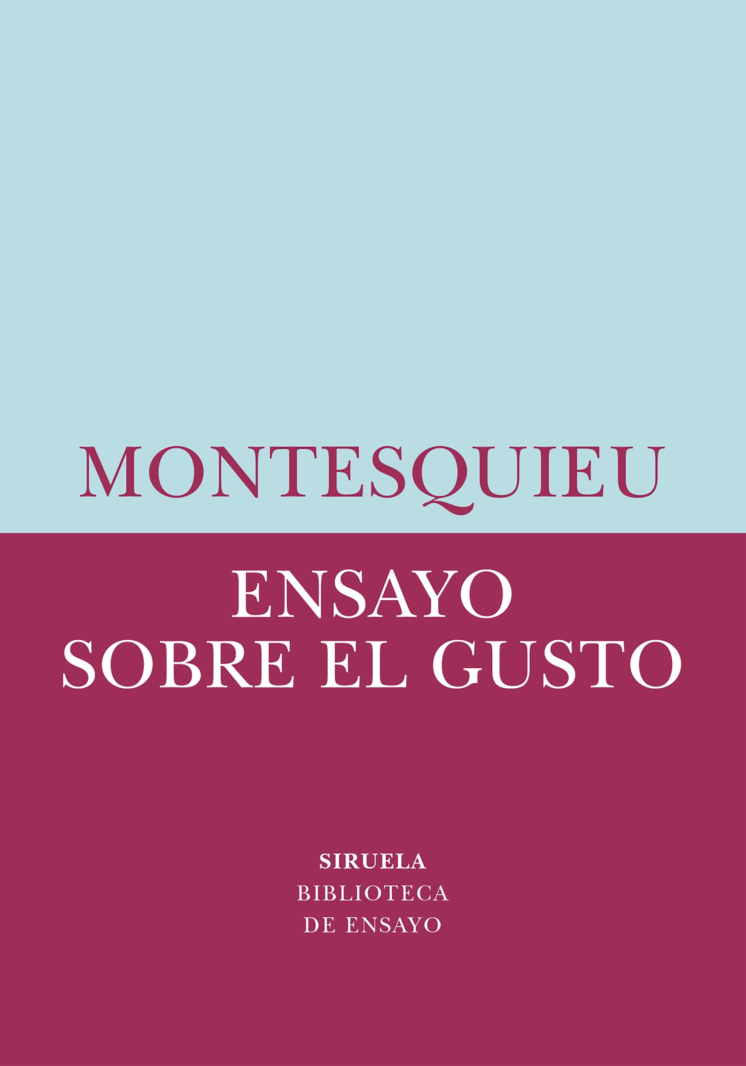 Ensayo sobre el Gusto "En las Cosas de la Naturaleza  y el Arte". 