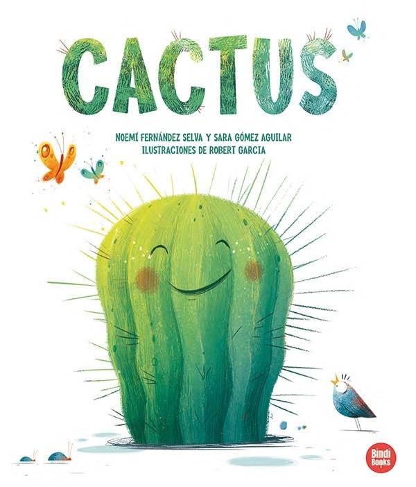 Cactus "Una Simpática y Entrañable Historia que nos Invita a Aceptarnos un Poco". 
