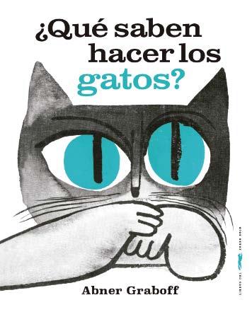 ¿Qué Saben Hacer los Gatos?. 