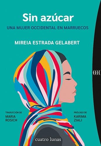 Sin Azúcar "Una Mujer Occidental en Marruecos "