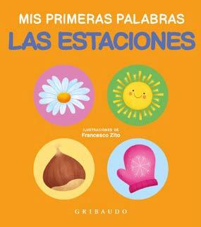 Las Estaciones "Mis Primeras Palabras". 