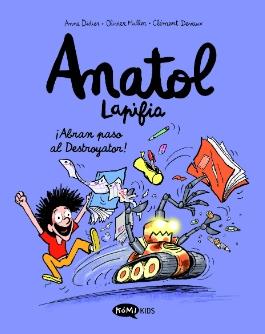 Anatol Lapifia Vol.7 ¡Abran Paso al Destroyator!