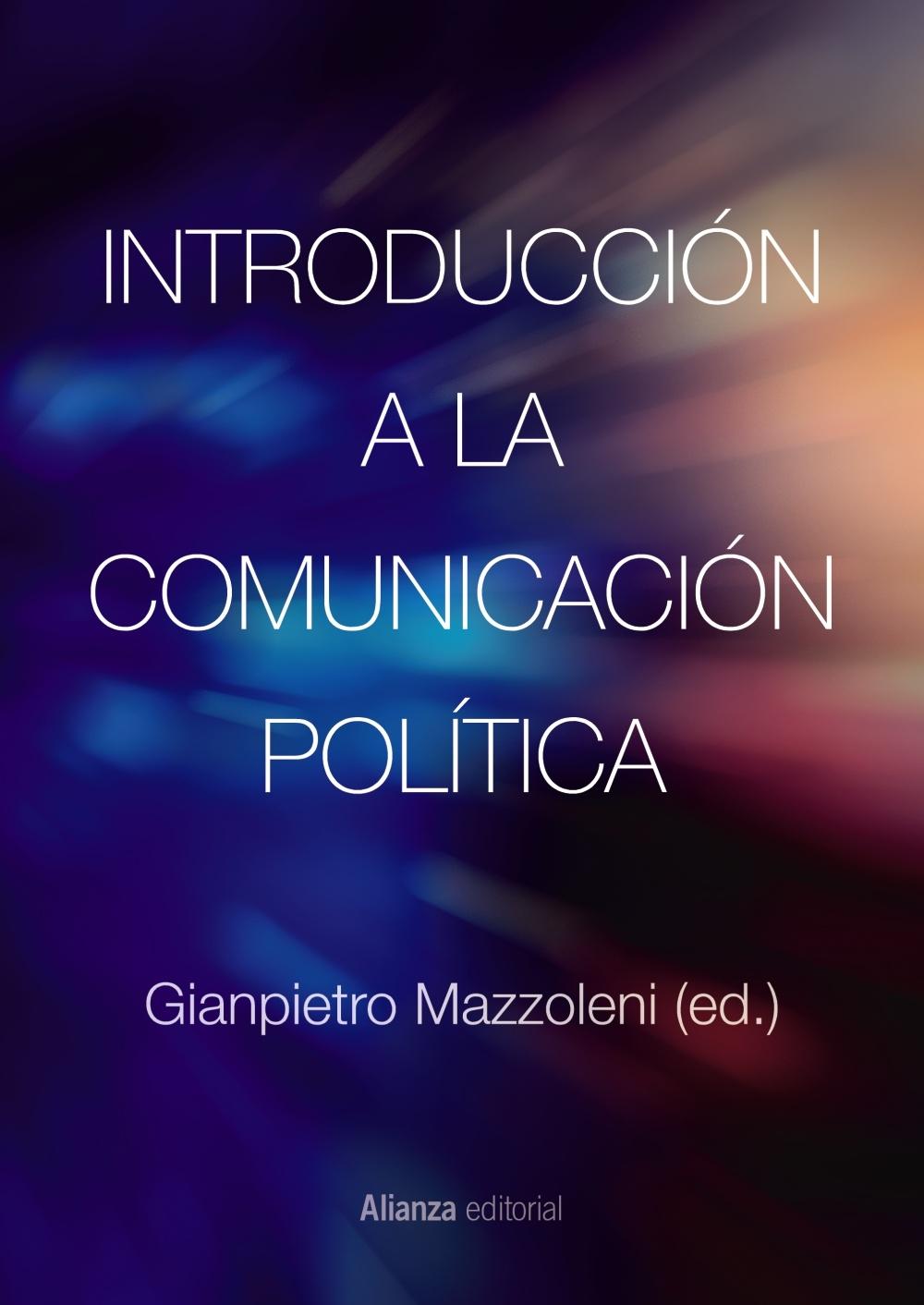 Introducción a la Comunicación Política "Nueva Edición"