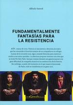 Fundamentalmente Fantasias para la Resistencia. 