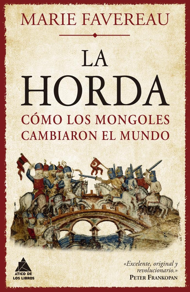 La Horda "Cómo los Mongoles Cambiaron el Mundo"