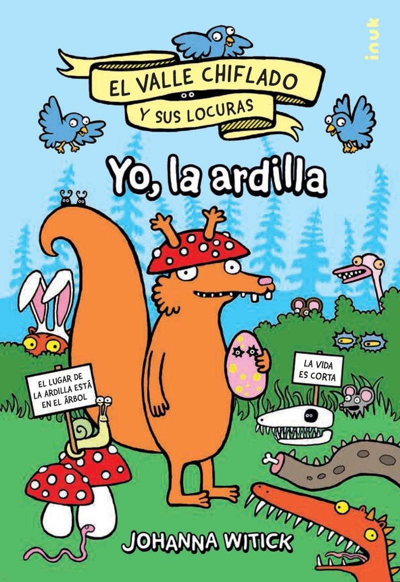 Yo, la Ardilla. 