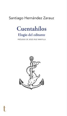 Cuentahílos "Elogio del Editante"