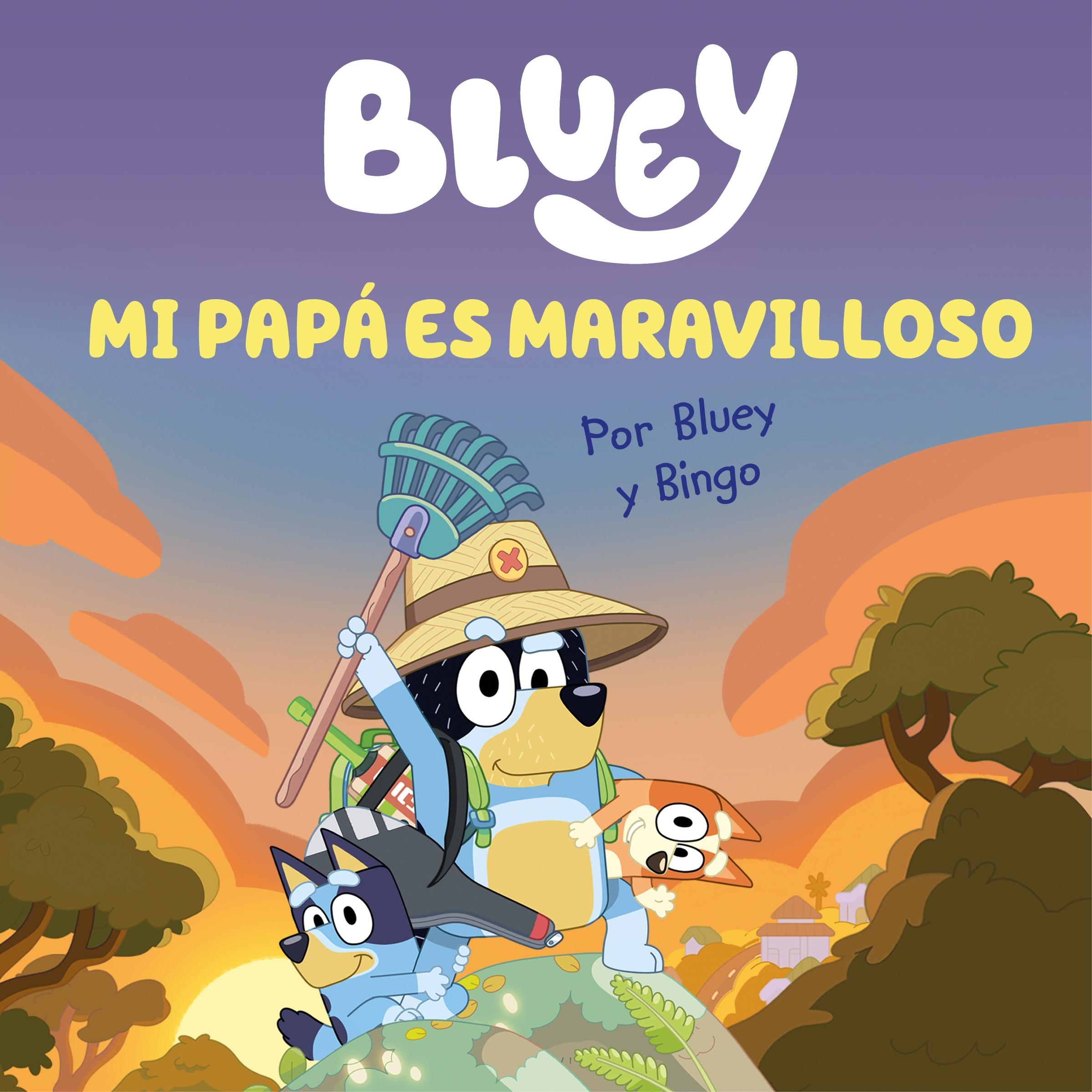 Bluey. mi Papa Es Maravilloso. 