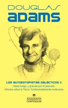 Autoestopistas Galácticos Ii, Los "Hasta Luego y Gracias por el Pescado"