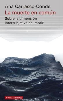 Muerte en Común, La "Sobre la Dimensión Intersubjetiva del Morir"