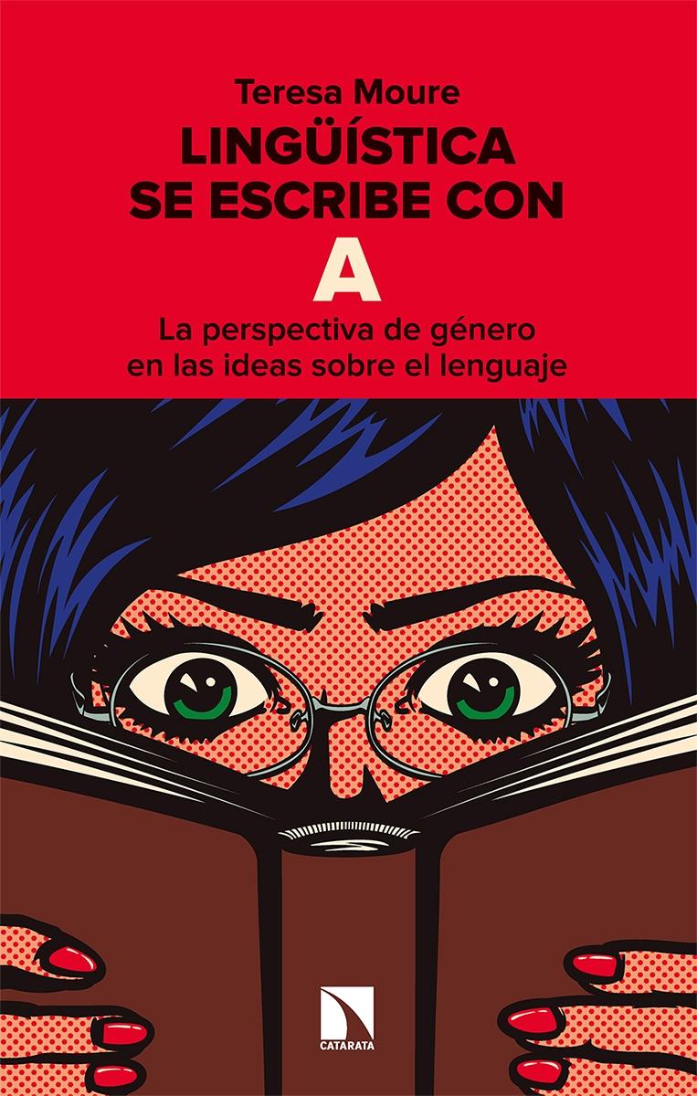 Lingüística se Escribe con A "La Perspectiva de Género en las Ideas sobre el Lenguaje". 