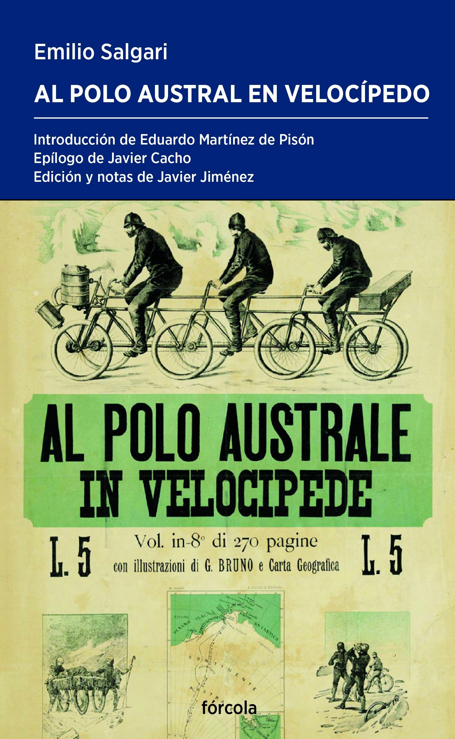 Al Polo Austral en velocípedo. 