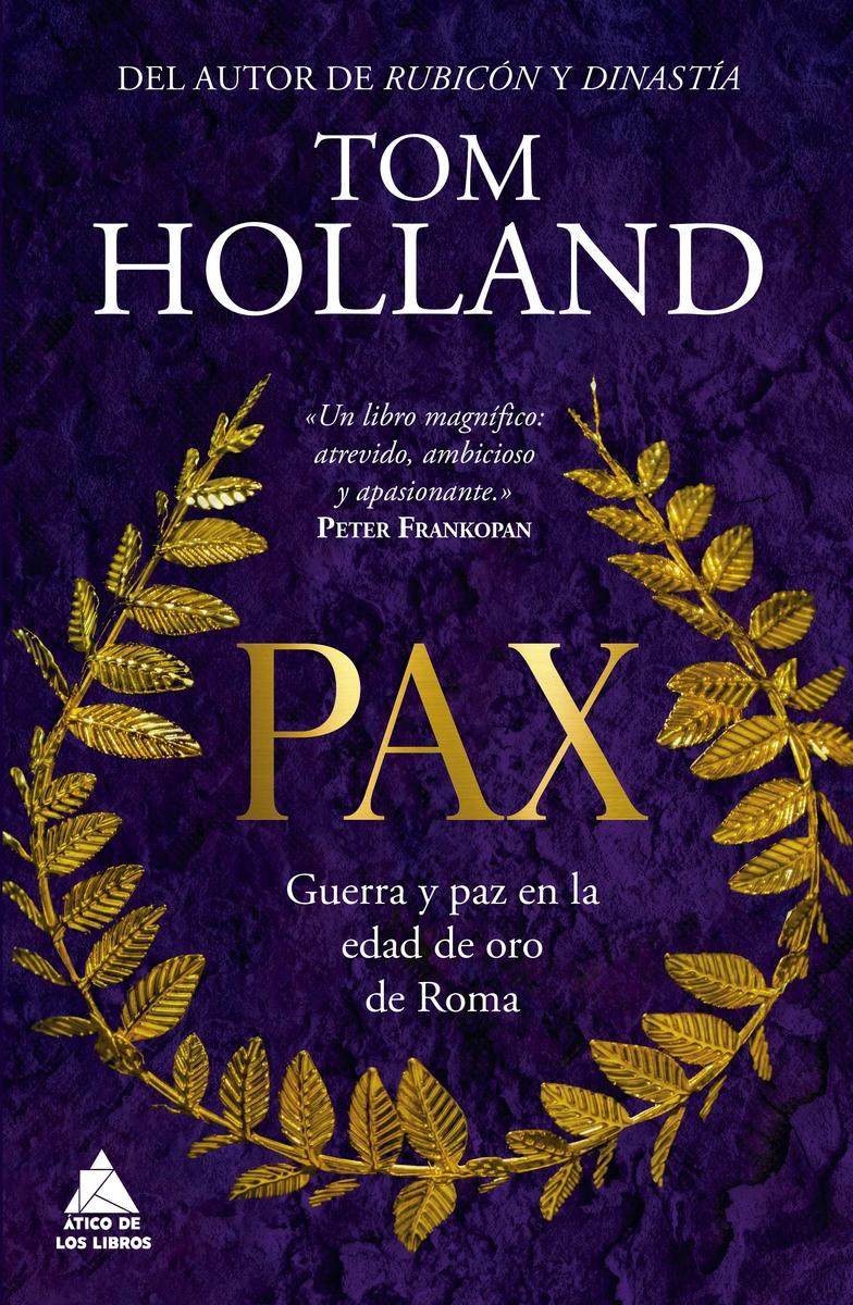 PAX "Guerra y paz en la edad de oro de Roma". 