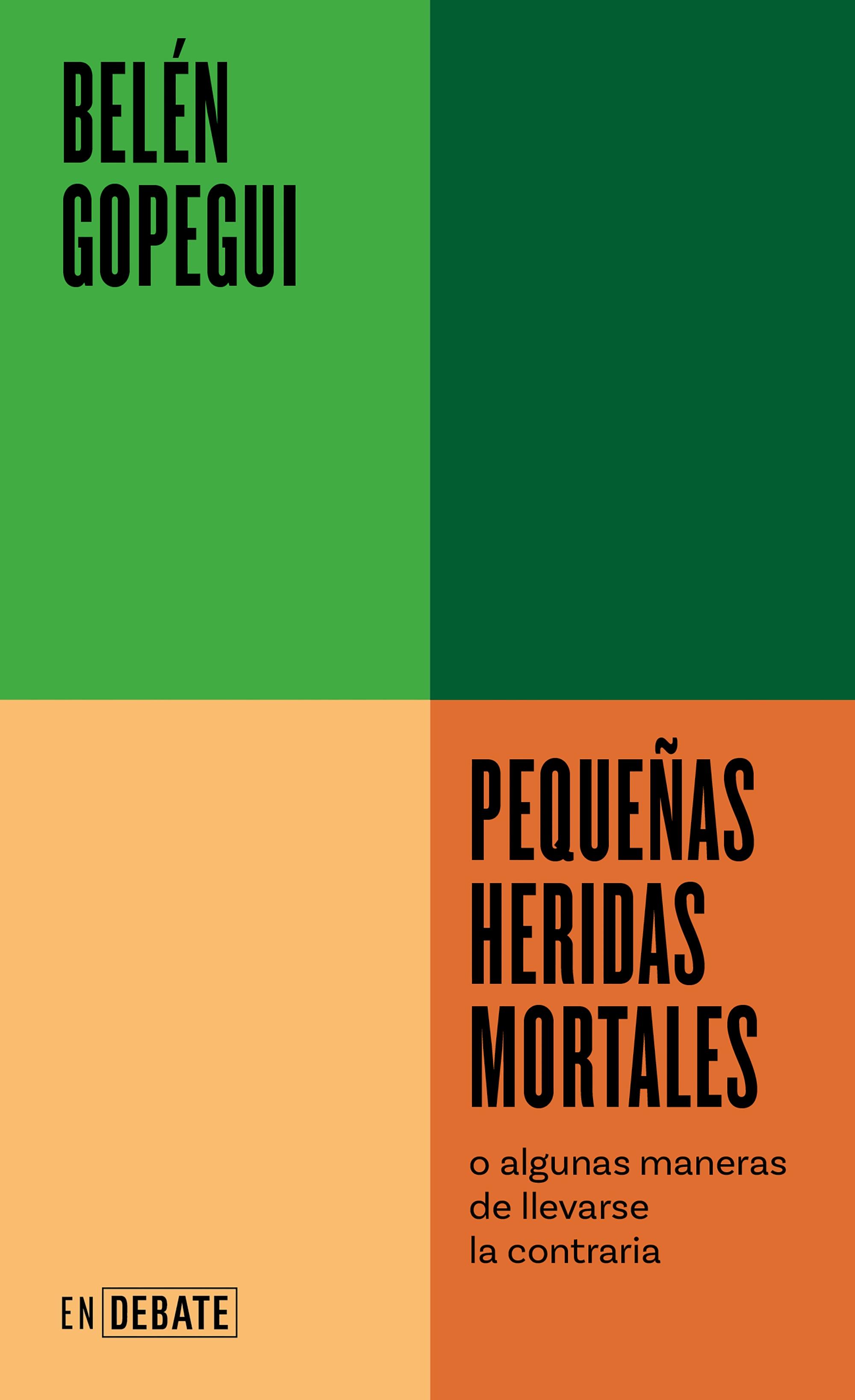 Pequeñas Heridas Mortales "O Algunas Maneras de Llevarse la Contraria". 