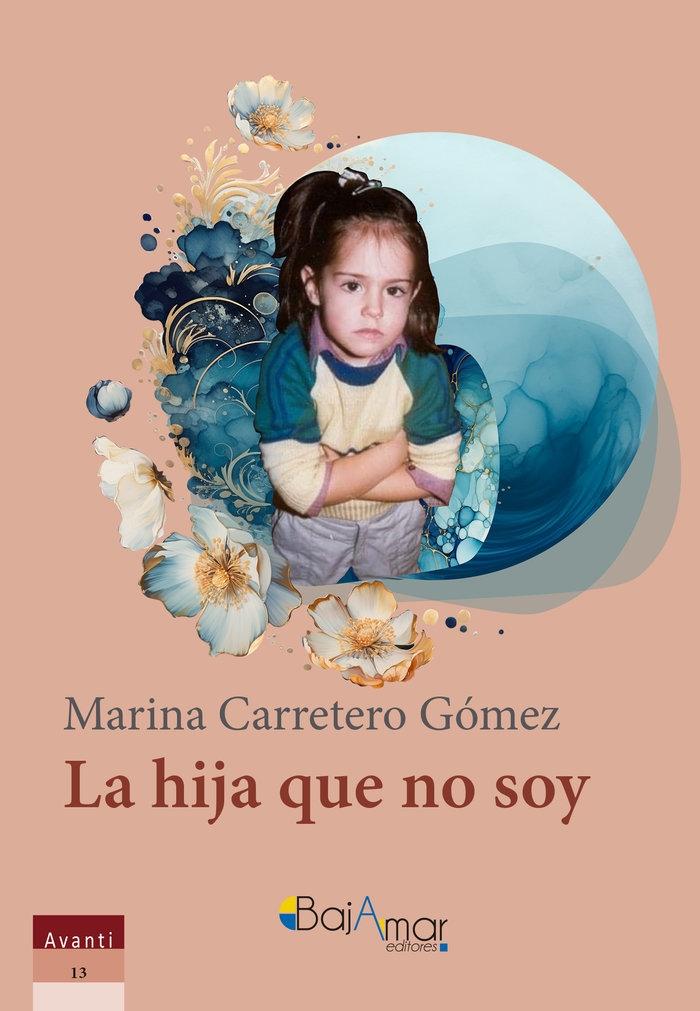 La Hija que no Soy. 