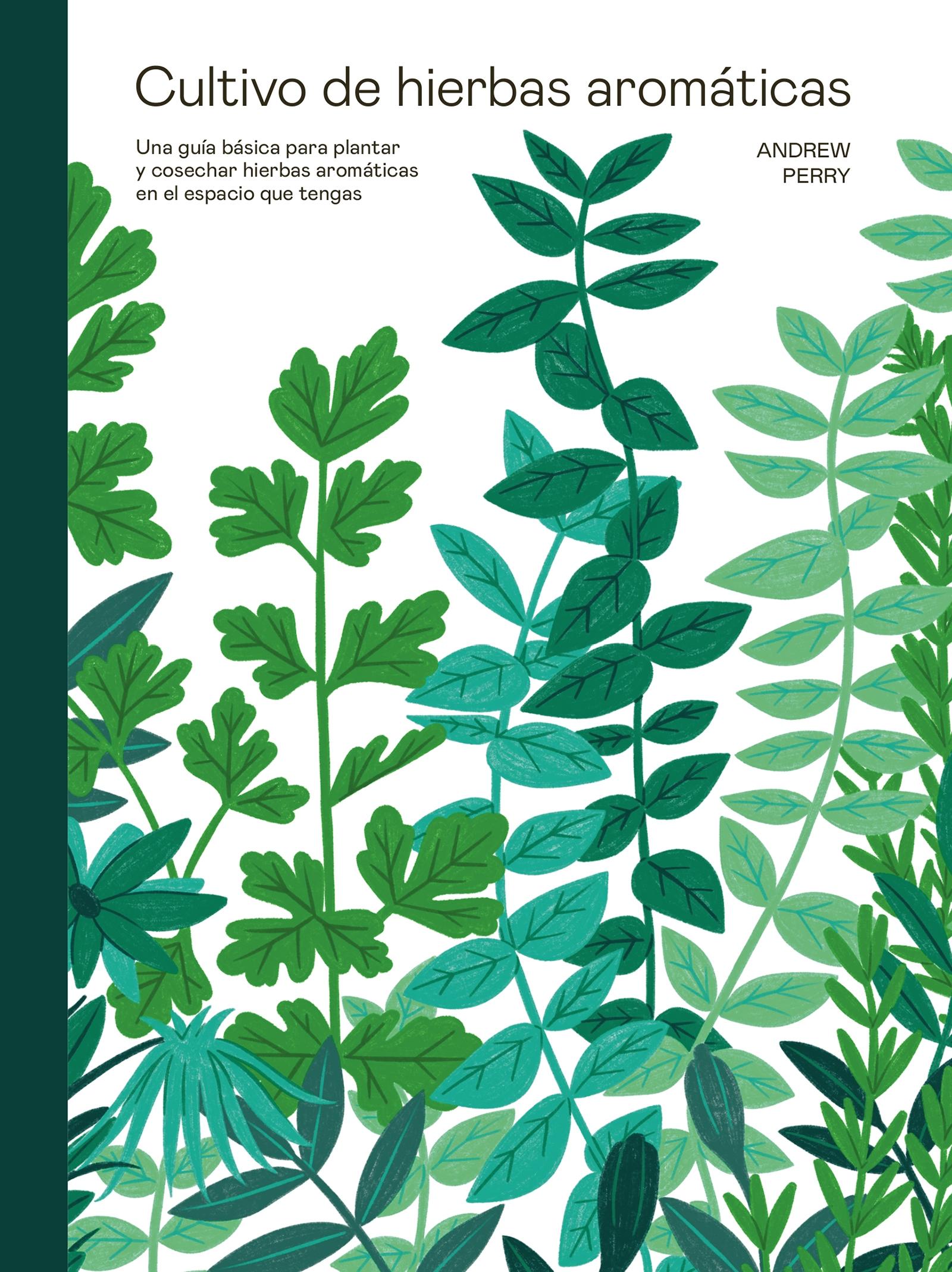 Cultivo de hierbas aromáticas "Una guía básica para plantar y cosechar hierbas aromáticas en el espacio"