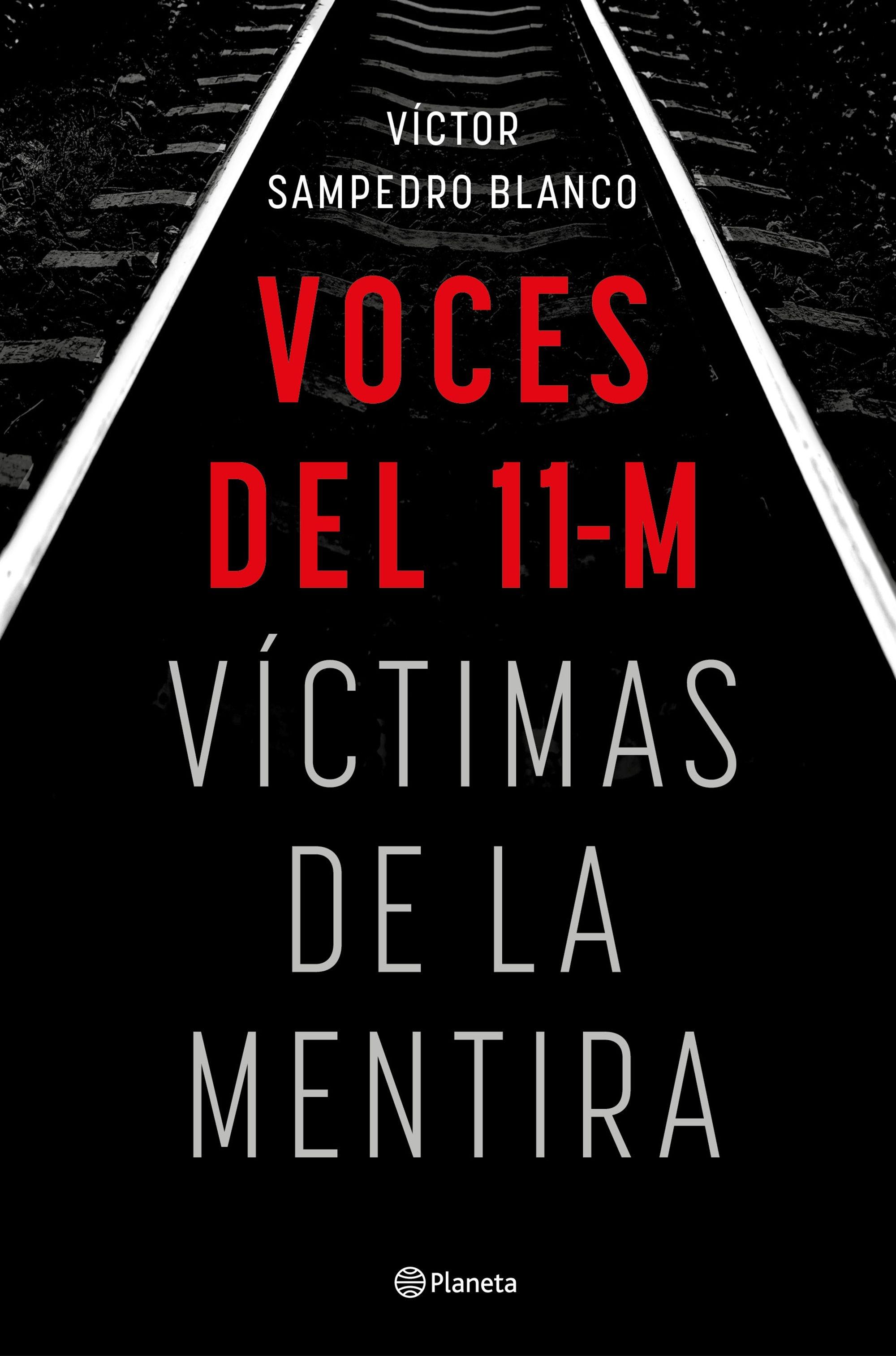 Voces del 11-M "Víctimas de la Mentira". 