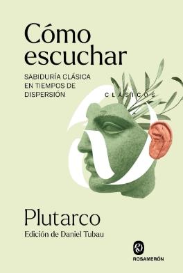 Cómo Escuchar "Sabiduría Clásica en Tiempos de Dispersión"