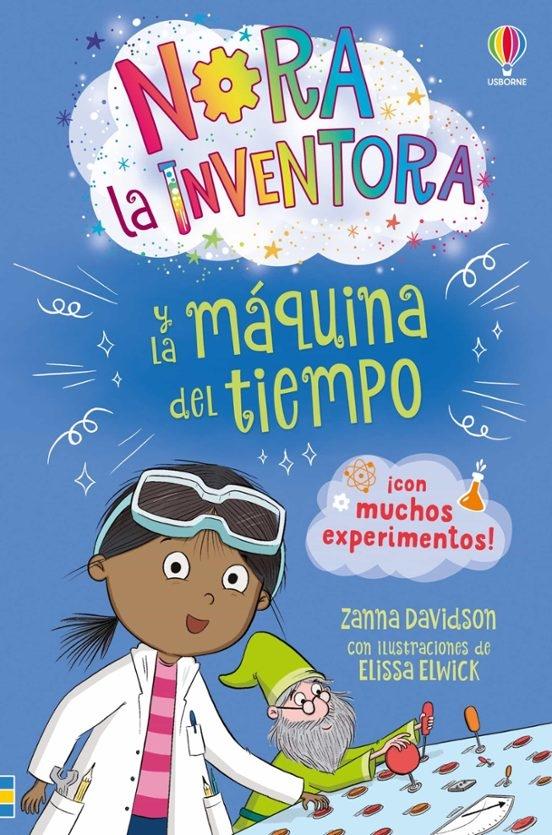 Nora la Inventora y la Máquina del Tiempo - Libro 3. 