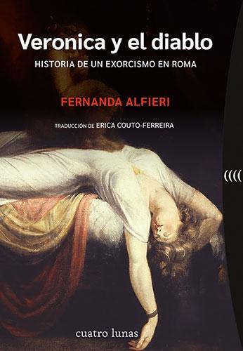 Veronica y el Diablo. Historia de un Exorcismo en Roma