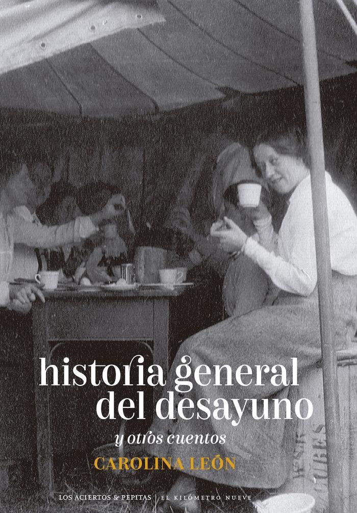Historia General del Desayuno "Y Otros Cuentos". 