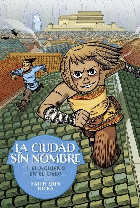 La Ciudad sin Nombre 1  "El Agujero en el Cielo "