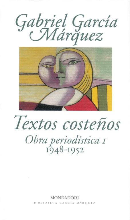 Textos Costeños. Obra Periodística I. 1948-1952. 