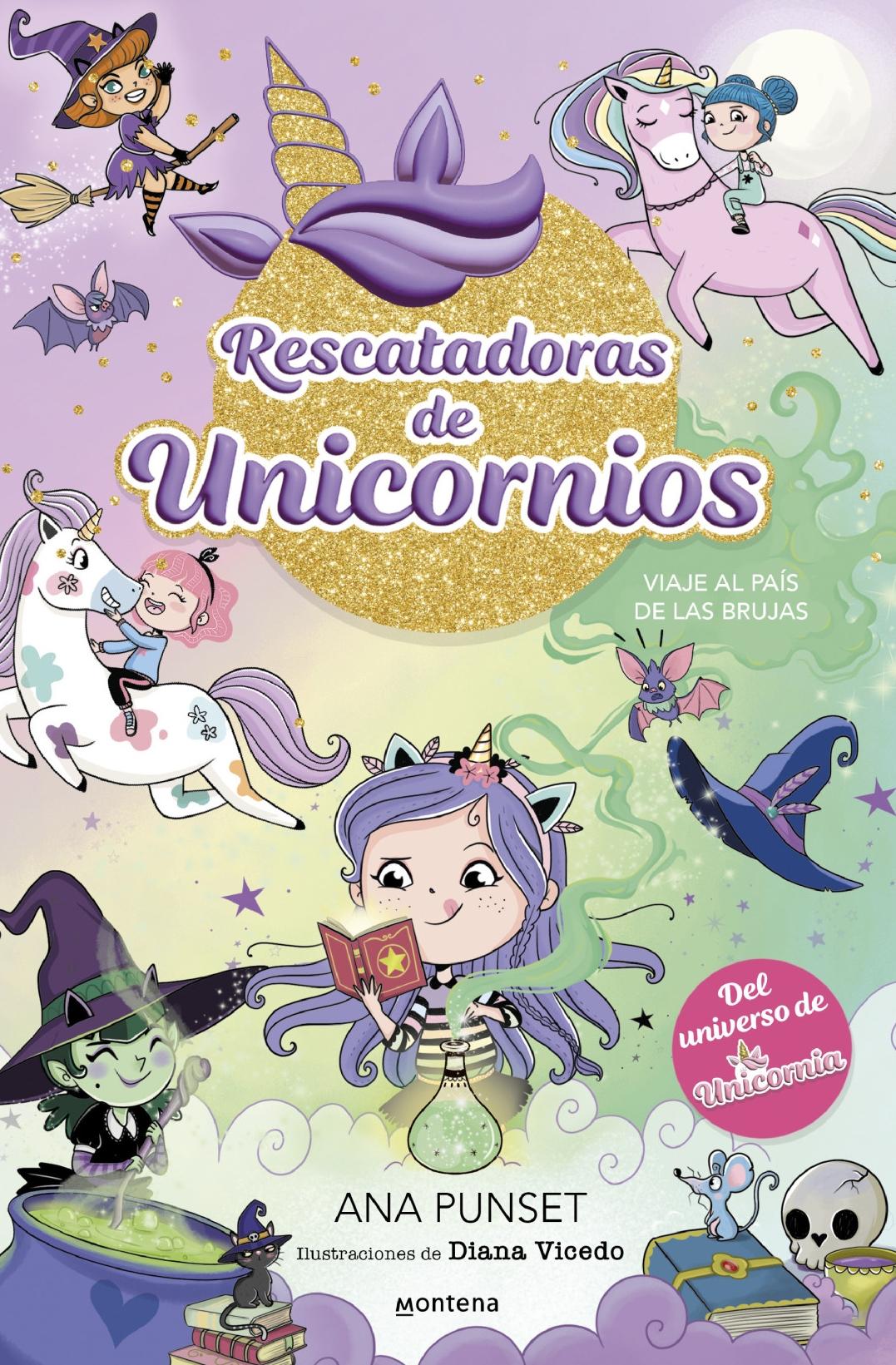 Rescatadoras de Unicornios 3  "Viaje al País de las Brujas ". 