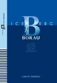 Iceberg Borau  "La Voz Oculta de un Cineasta". 