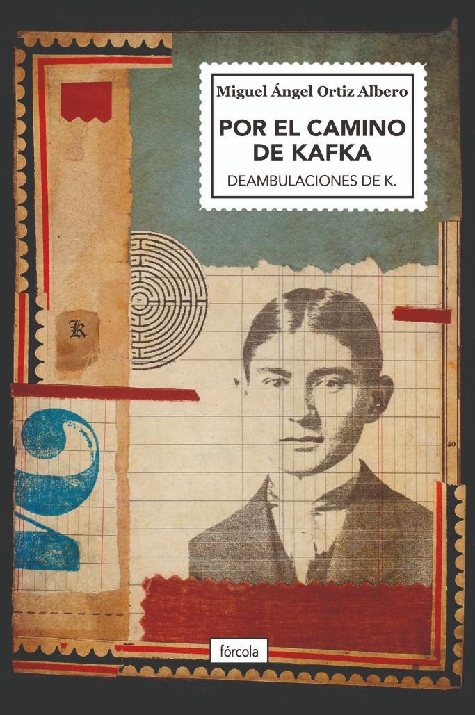 Por el Camino de Kafka. 