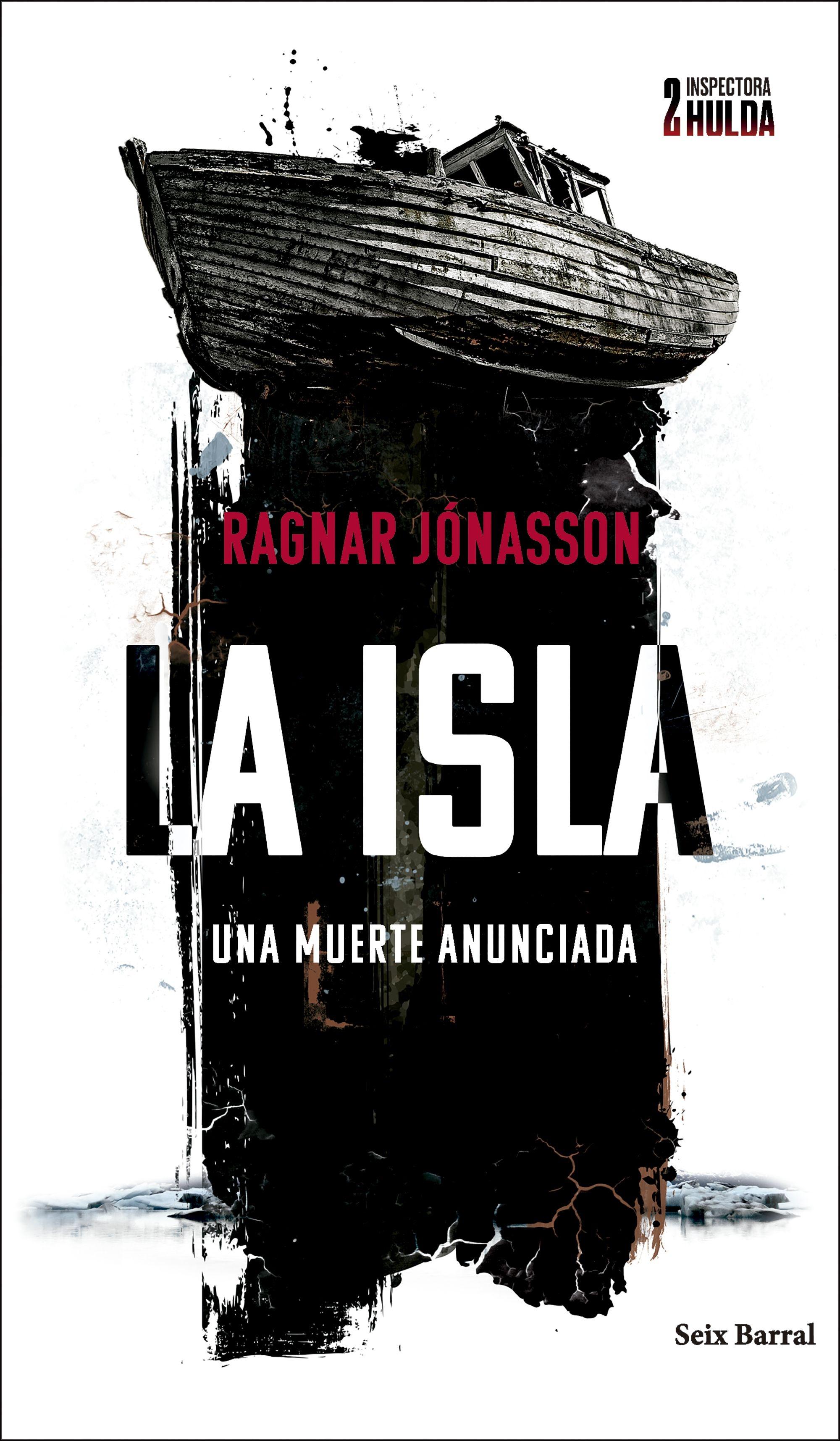 La Isla (Serie Inspectora Hulda 2) "Una Muerte Anunciada". 