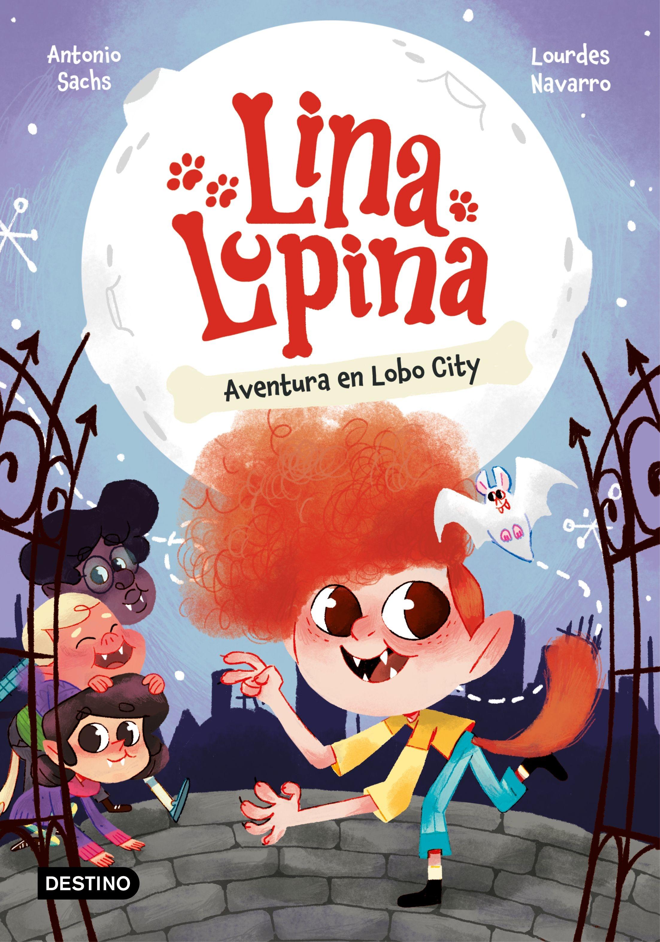 Lina Lupina 1. Aventura en Lobo City. 