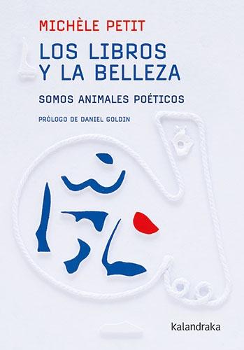 Los Libros y la Belleza "Somos Animales Poéticos"