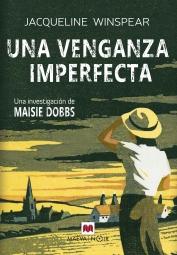 Una Venganza Imperfecta (Serie Maisie Dobbs 5) "Una Investigación de Maisie Dobbs"