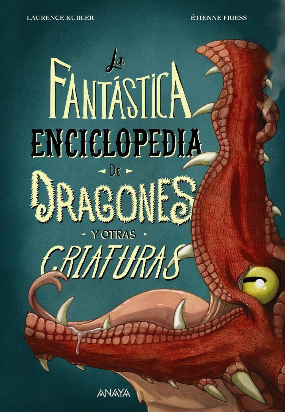 La Fantástica Enciclopedia de Dragones y Otras Criaturas