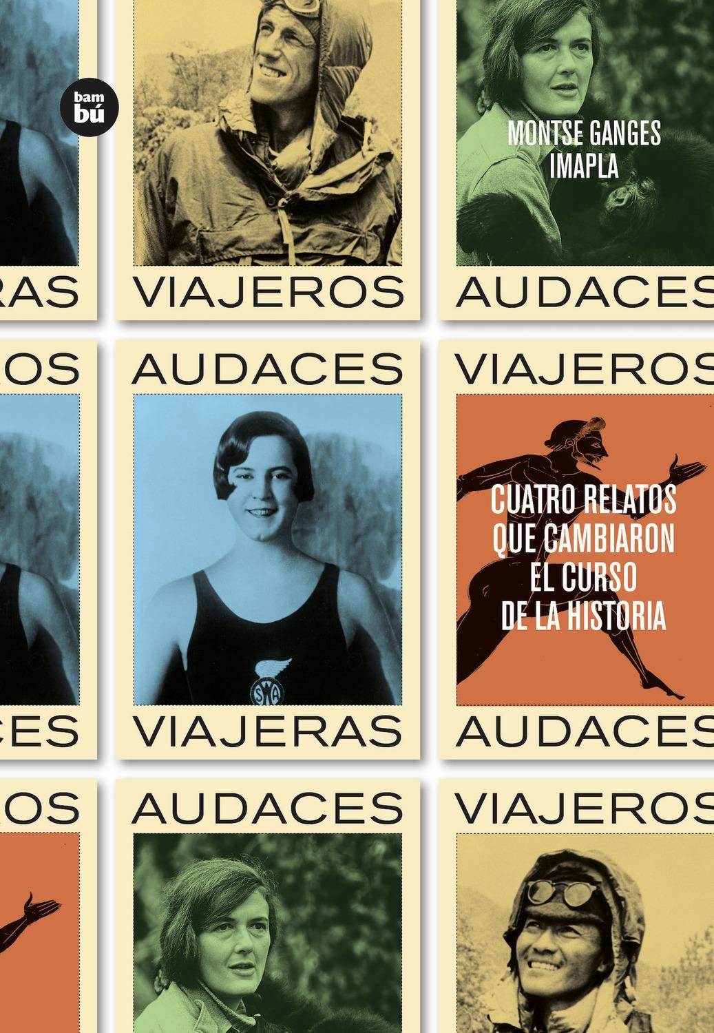 Viajeros Audaces. 