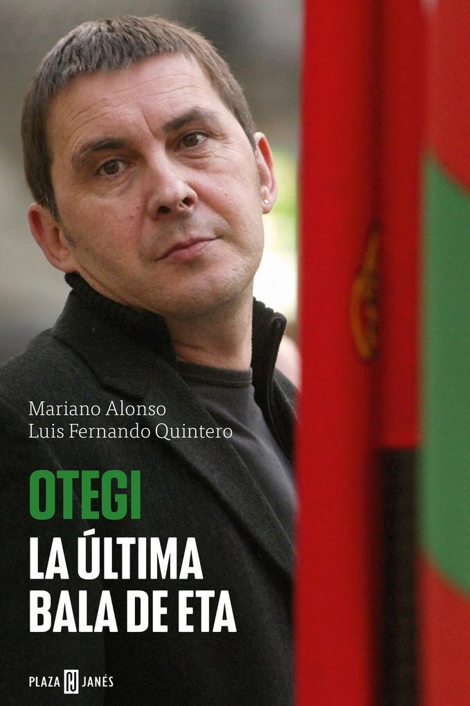 Otegi "La Última Bala de Eta"