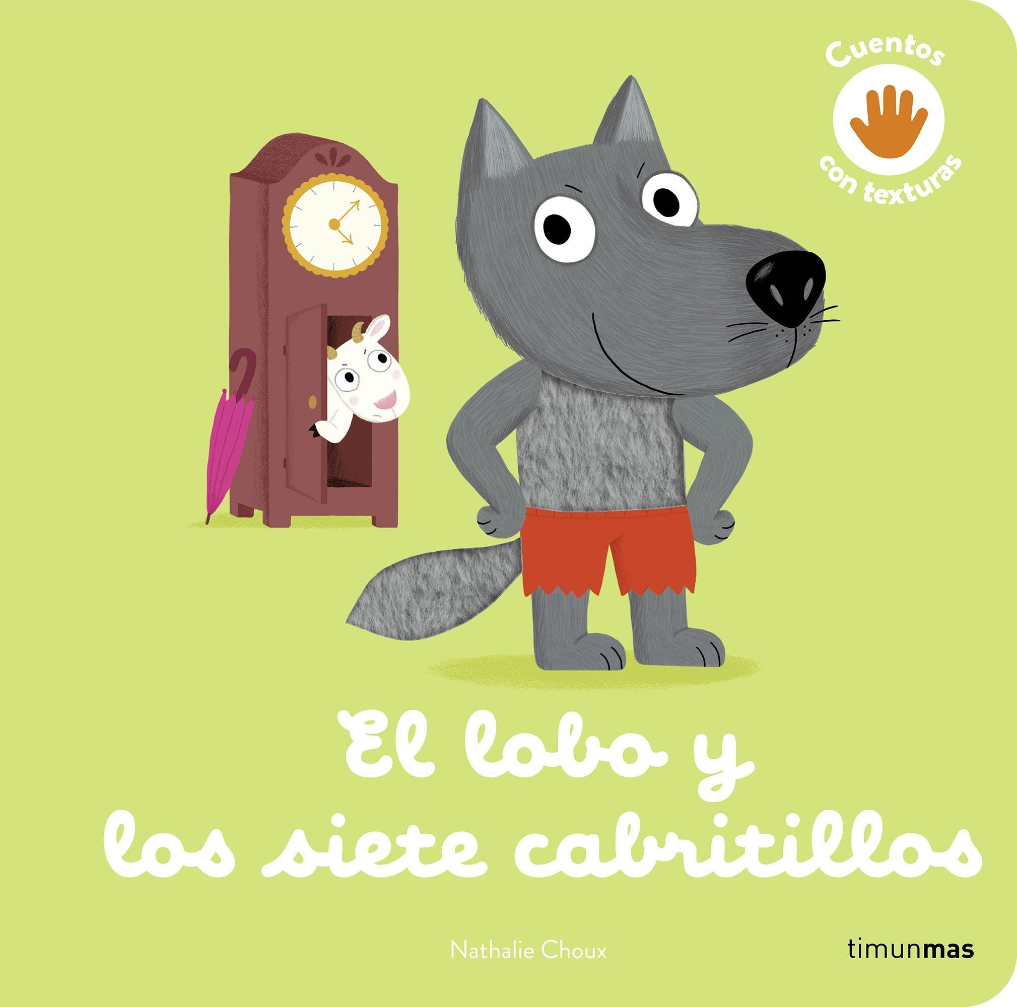 El Lobo y los Siete Cabritillos. Cuento con Texturas. 